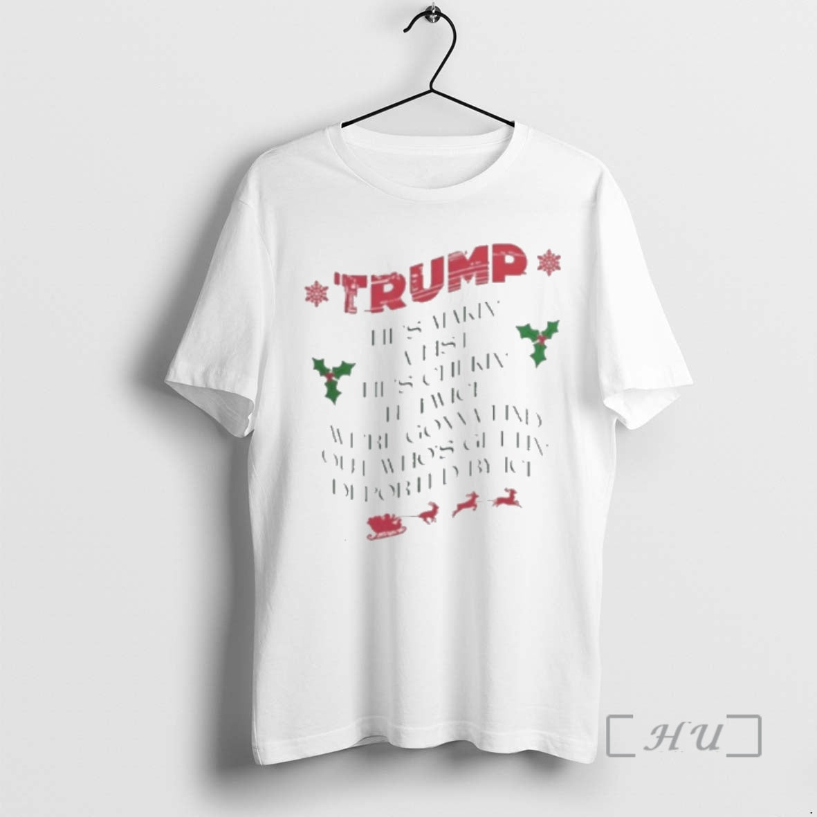 Officials Trump Hes Makin List Hes Chekin Twice T-Shirts, Hoodie, Sweatshirt - T-Shirt, Sweatshirt, Hoodie