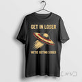 Officials Ufo Get Loser Were Geting Sober T-Shirts, Hoodie, Sweatshirt - T-Shirt, Sweatshirt, Hoodie