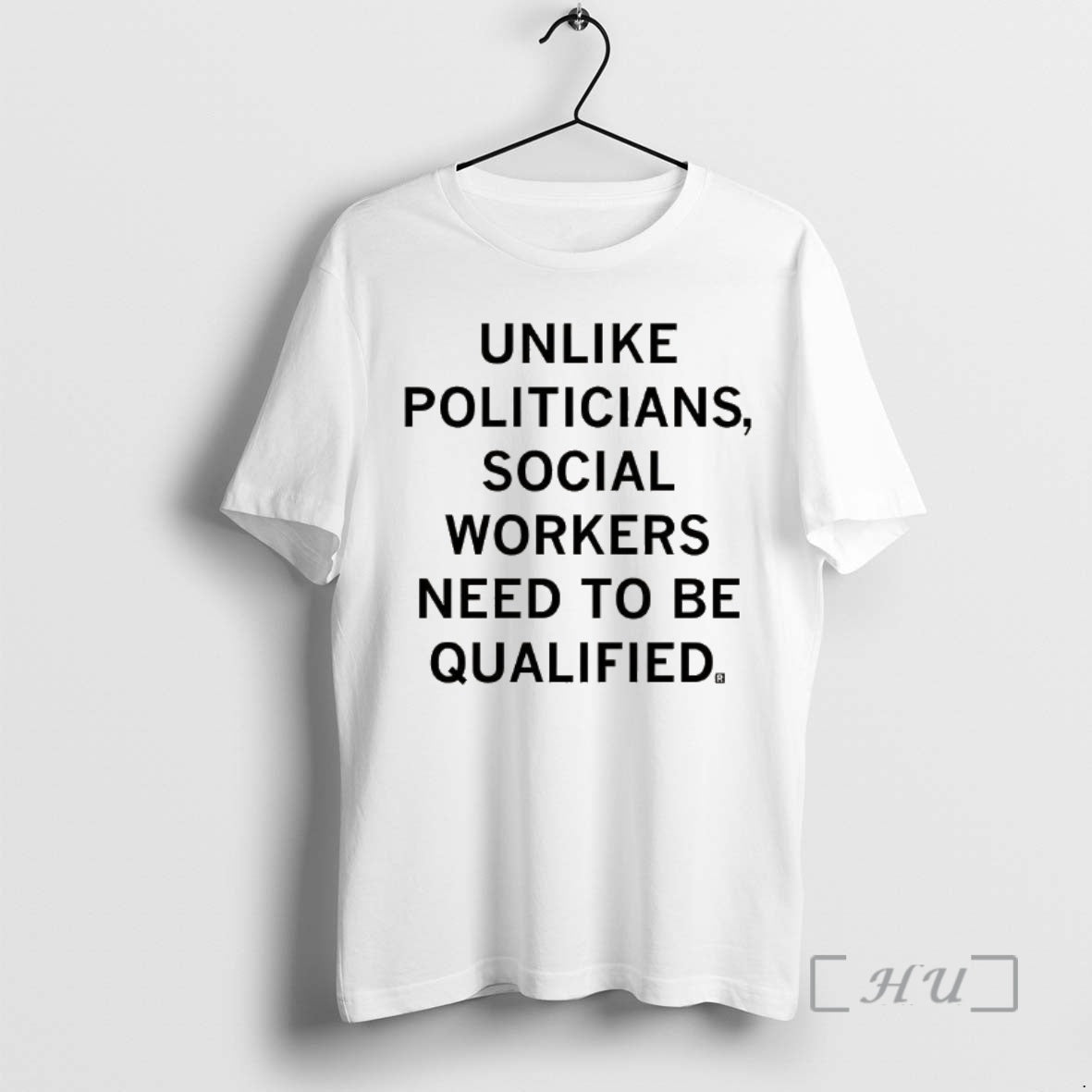 Officials Unlike Politicians Workers Need Be Qualified Letter T-Shirts, Hoodie, Sweatshirt - T-Shirt, Sweatshirt, Hoodie