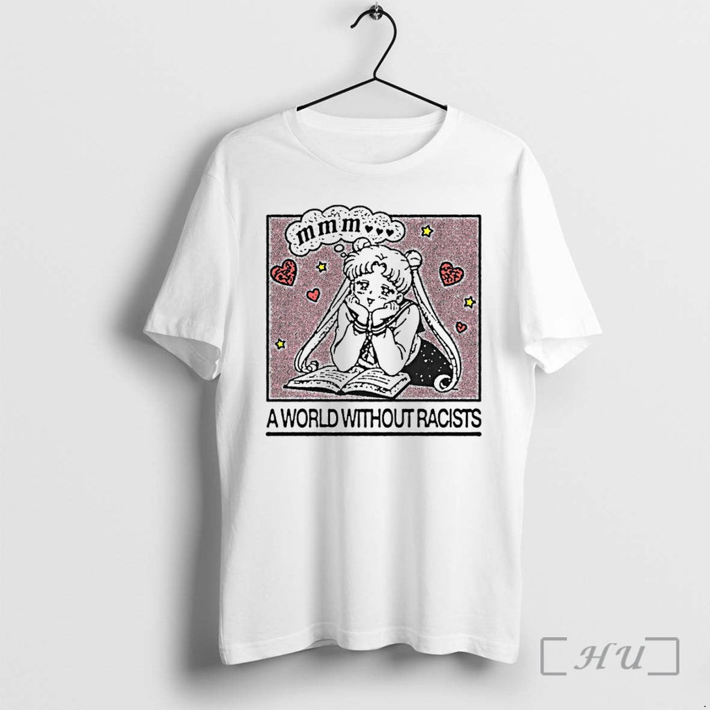 Officials Usagi Tsukino Sailor Moon A World Without Racists Unisex T-shirt, Sweatshirt, Hoodie, Long Sleeve Tee - T-Shirt, Sweatshirt, Hoodie