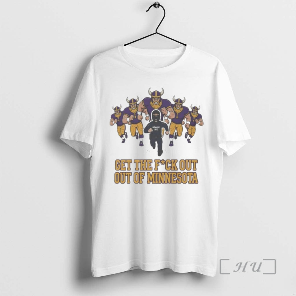 Officials Viral Ice Get Fuck Out Minnesota T-Shirts, Hoodie, Sweatshirt - T-Shirt, Sweatshirt, Hoodie