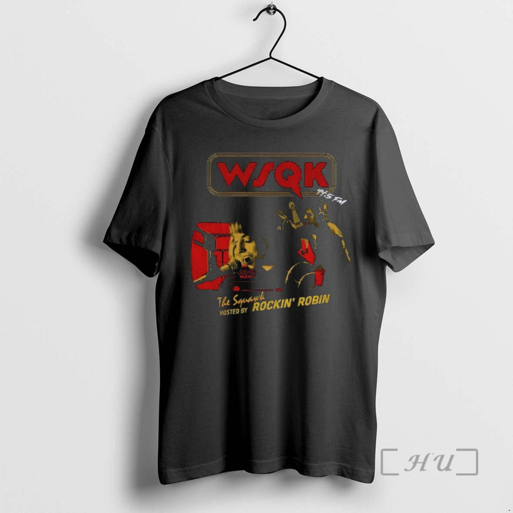 Officials Wsqk Rockin Robin Squawkosted T-Shirts, Hoodie, Sweatshirt - T-Shirt, Sweatshirt, Hoodie