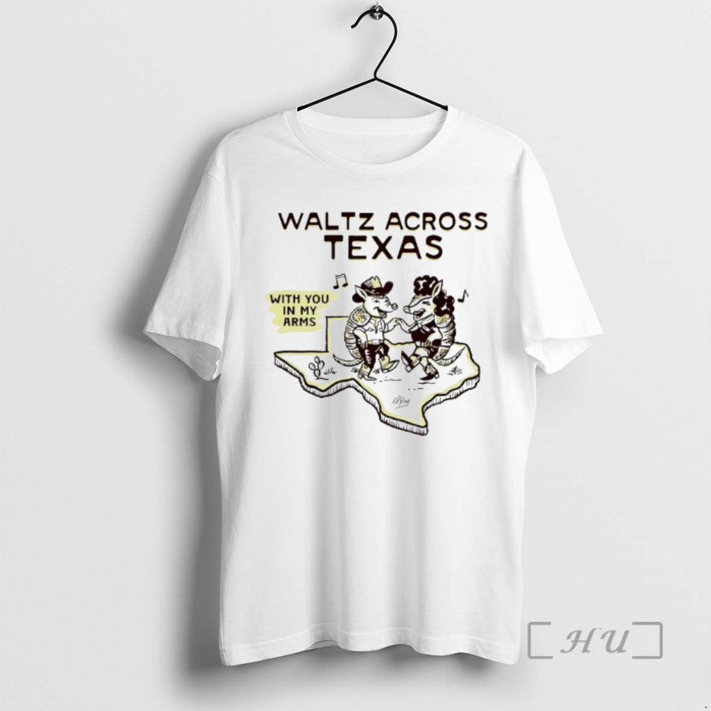 Officials Waltz Across Texas With You In My Arms Cowboy Armadillo Premium T Shirts Sweater - T-Shirt, Sweatshirt, Hoodie