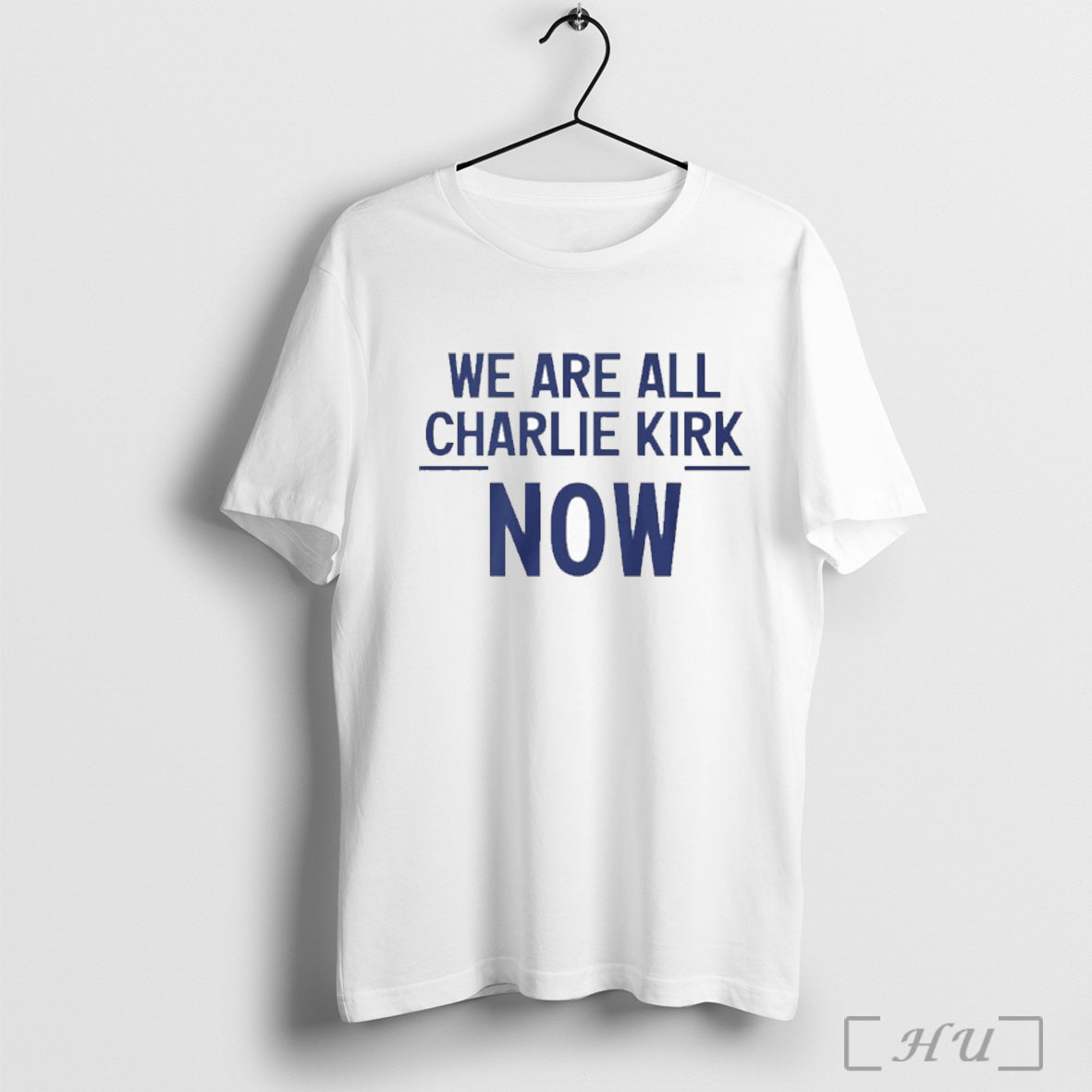 Officials We Are All Charlie Kirk Now T T Shirt Unisex T-shirt, Sweatshirt, Hoodie, Long Sleeve Tee - T-Shirt, Sweatshirt, Hoodie