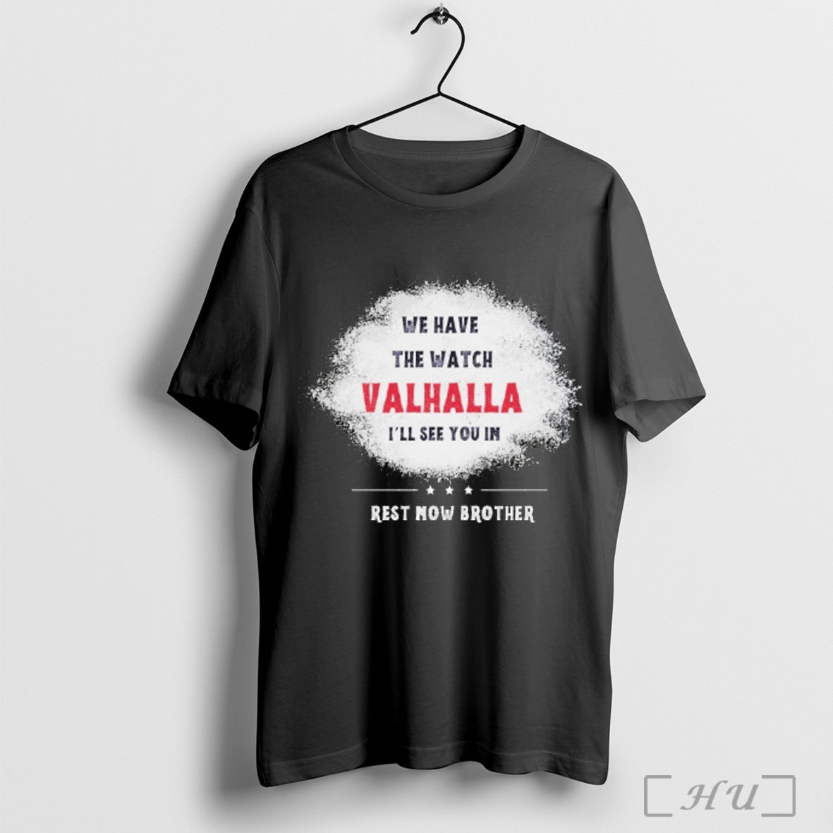 Officials We Have The Watch Valhalla Ill See You In Rest Now Brother Charlie Kirk Unisex T-shirt, Sweatshirt, Hoodie, Long Sleeve Tee - T-Shirt, Sweatshirt, Hoodie