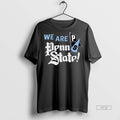 Officials We Are Penn State Nittany Lions Shirt Sweater Unisex T-shirt, Sweatshirt, Hoodie, Long Sleeve Tee - T-Shirt, Sweatshirt, Hoodie