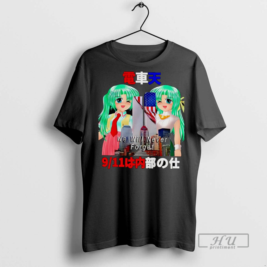 Officials We Will Never Forget 9 11 Anime Girl T Shirt Unisex T-shirt, Sweatshirt, Hoodie, Long Sleeve Tee - T-Shirt, Sweatshirt, Hoodie