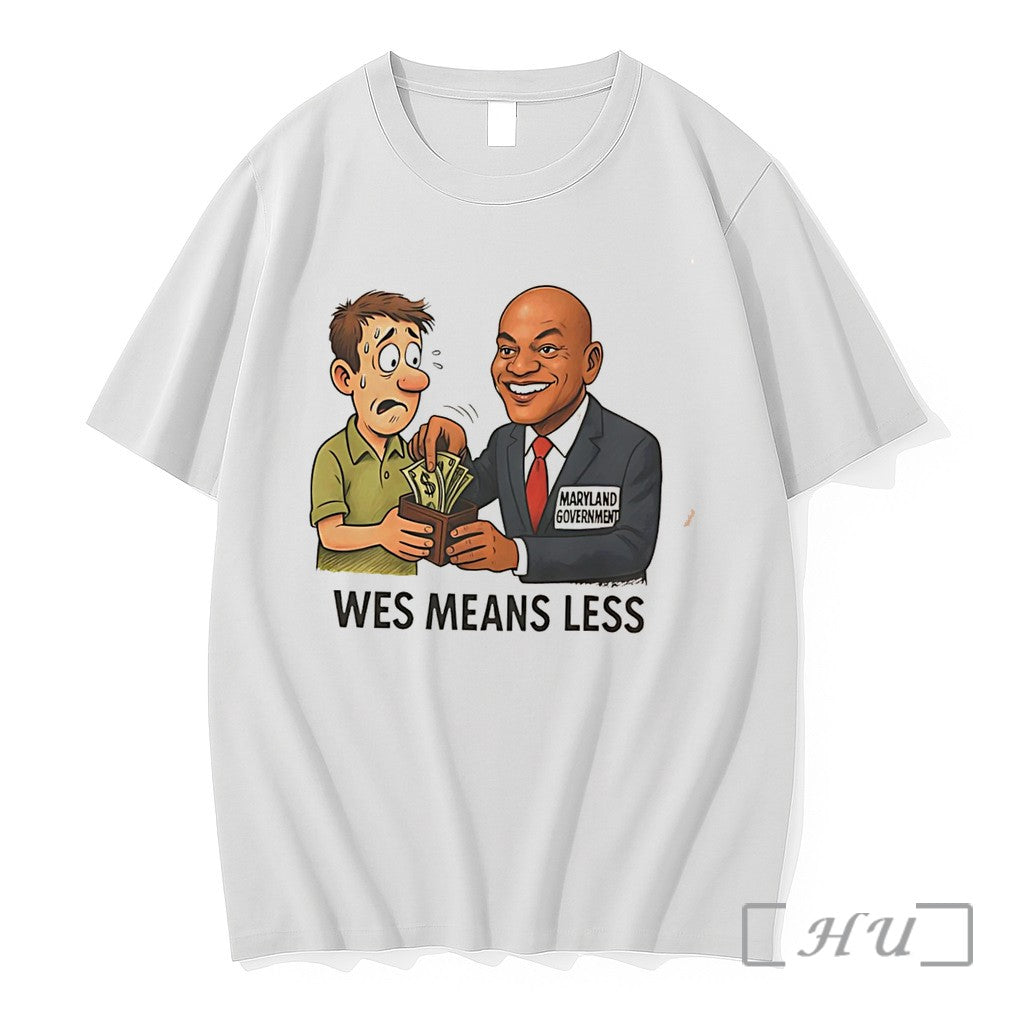 Officials Wes Means Less Politcal Cartoon Tee Unisex T-shirt, Sweatshirt, Hoodie, Long Sleeve Tee - T-Shirt, Sweatshirt, Hoodie