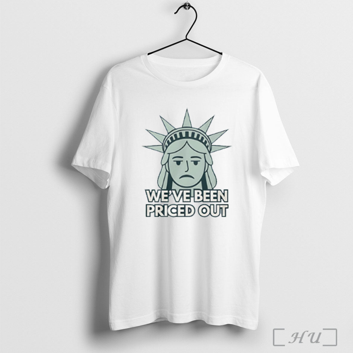 Officials Weve Been Priced Out Statue Of Liberty T Shirt Unisex T-shirt, Sweatshirt, Hoodie, Long Sleeve Tee - T-Shirt, Sweatshirt, Hoodie