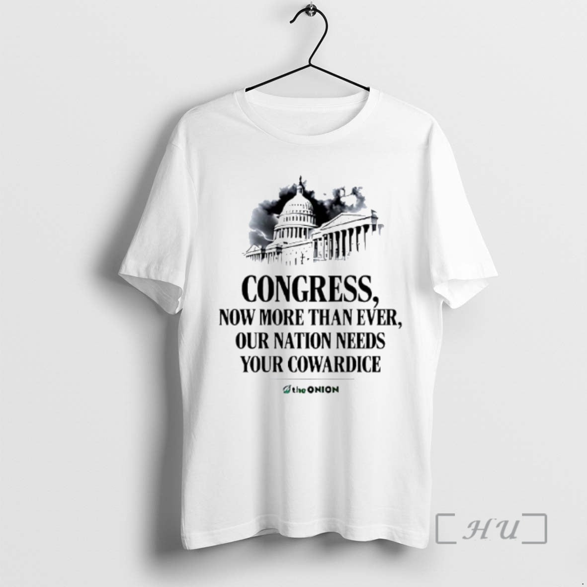 Officials White House Congress Now More Than Ever Our Nation Needs Your Cowardice T-Shirts, Hoodie, Sweatshirt - T-Shirt, Sweatshirt, Hoodie