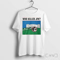 Officials Who Killed Jfk Premium T Shirts Sweater Hoodie Jpg Unisex T-shirt, Sweatshirt, Hoodie, Long Sleeve Tee - T-Shirt, Sweatshirt, Hoodie