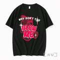Officials Why Dont You Blow Me Pink Wireframe Teddy Bear Unisex T-shirt, Sweatshirt, Hoodie, Long Sleeve Tee - T-Shirt, Sweatshirt, Hoodie