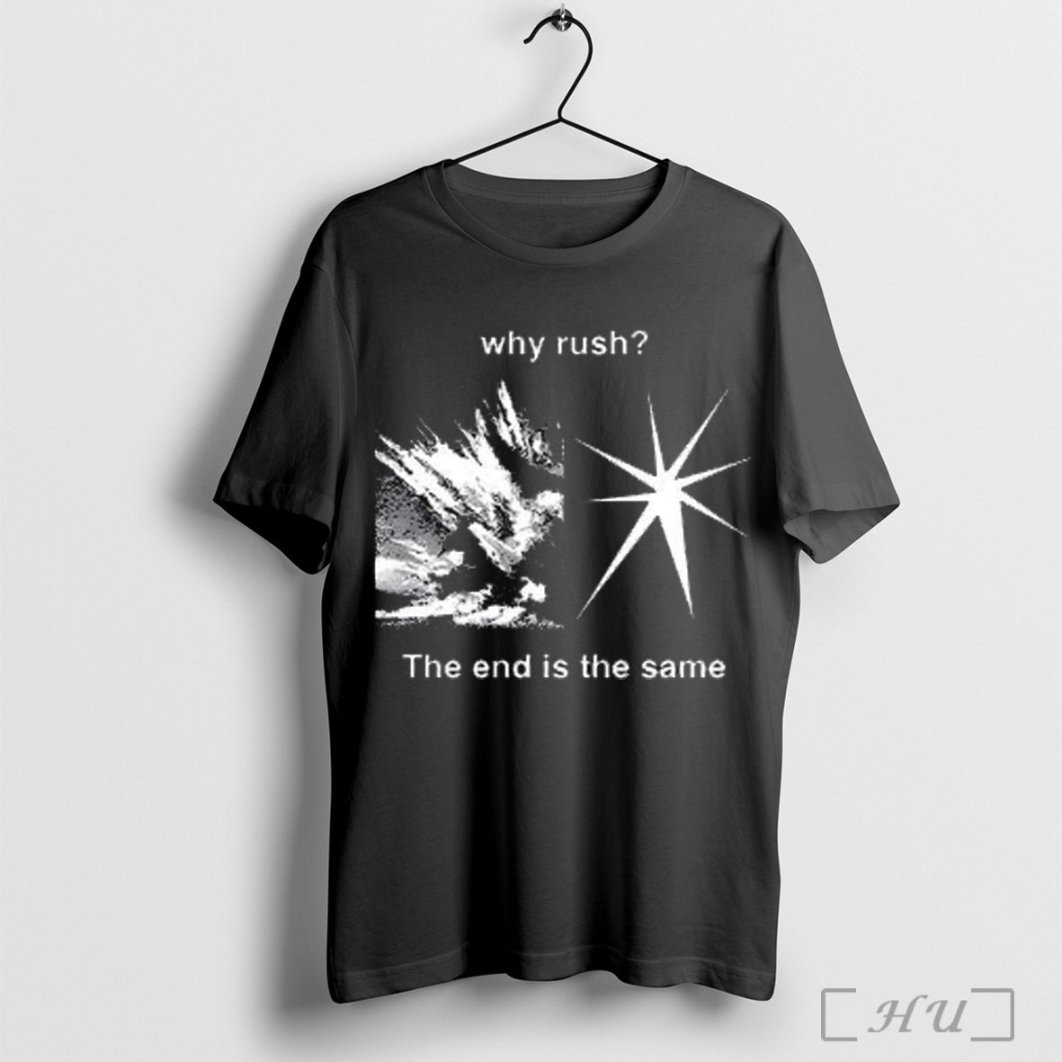 Officials Why Rush The End Is The Same T Shirt Unisex T-shirt, Sweatshirt, Hoodie, Long Sleeve Tee - T-Shirt, Sweatshirt, Hoodie