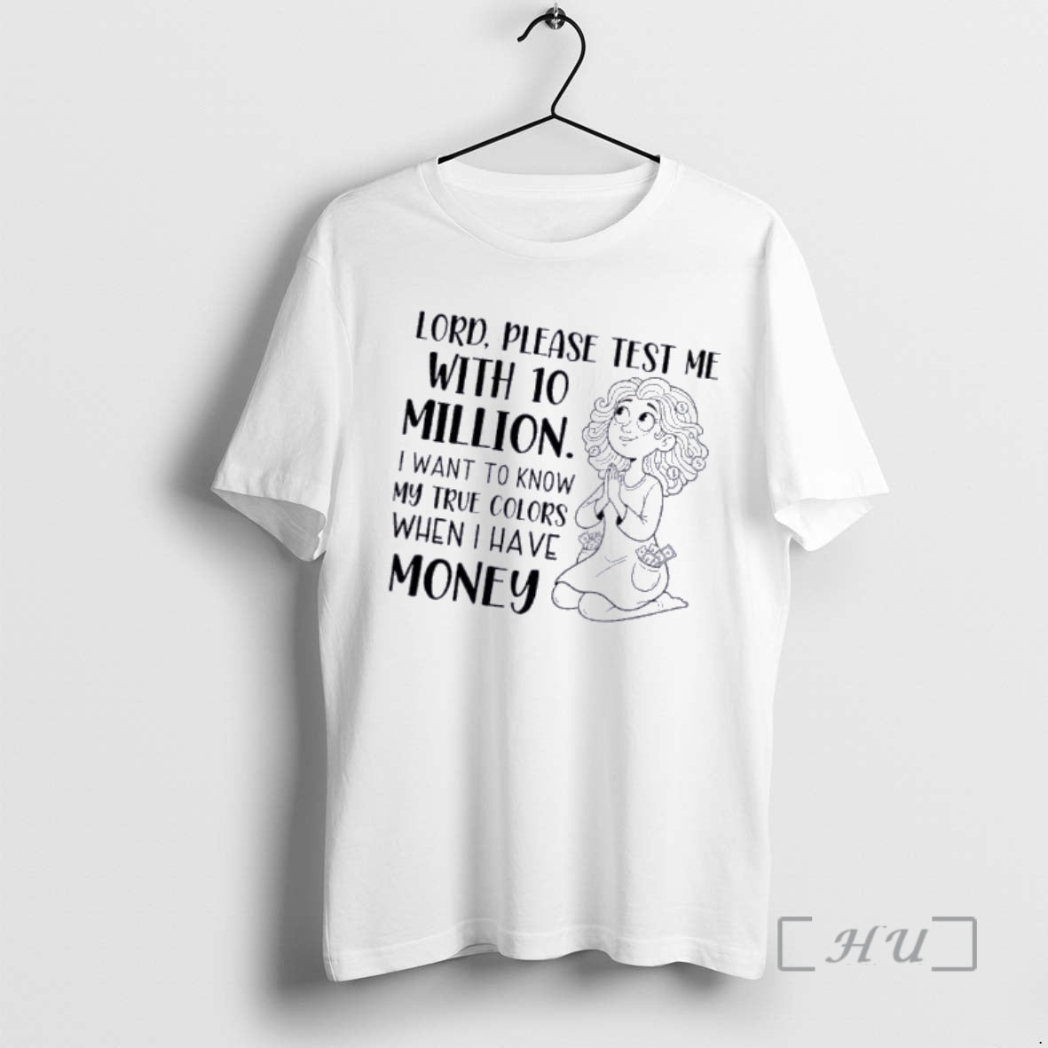 Officials Lord Please Test Me 10 Million I Want Know My True T-Shirts, Hoodie, Sweatshirt - T-Shirt, Sweatshirt, Hoodie