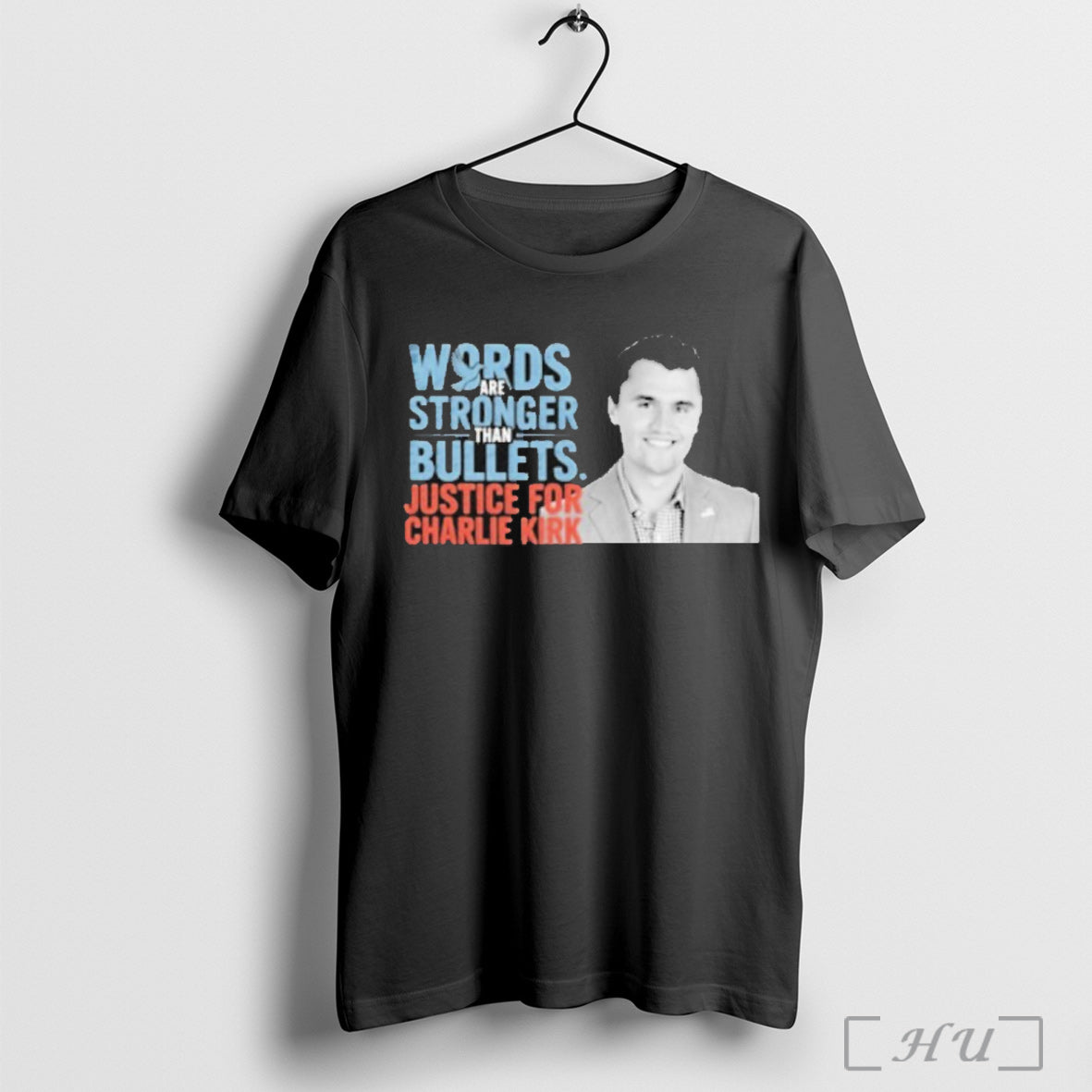 Officials Works Are Stronger Than Bullets Justice For Charlie Kirk T Shirt Unisex T-shirt, Sweatshirt, Hoodie, Long Sleeve Tee - T-Shirt, Sweatshirt, Hoodie