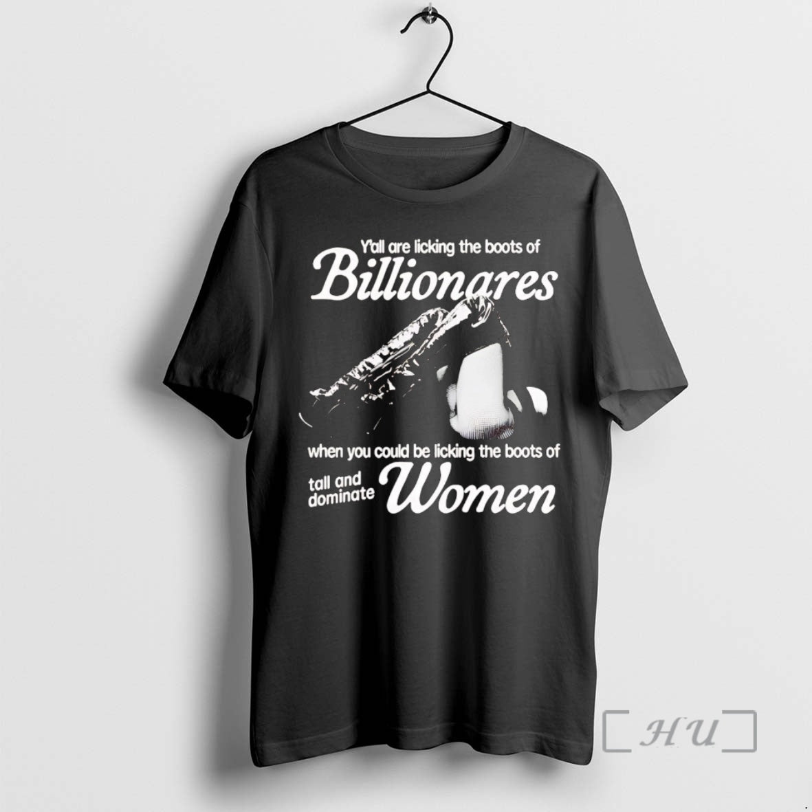 Officials Yall Are Licking Boots Billionaires Tall Dominate T-Shirts, Hoodie, Sweatshirt - T-Shirt, Sweatshirt, Hoodie