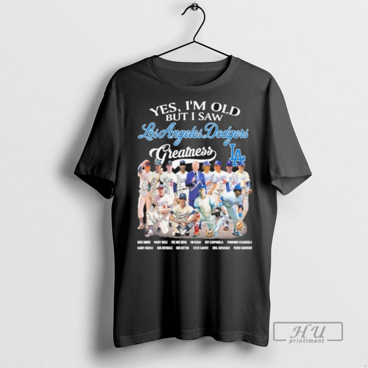 Officials Yes Im Old But I Saw Los Angeles Dodgers Greatness 2025 Signatures Unisex T-shirt, Sweatshirt, Hoodie, Long Sleeve Tee - T-Shirt, Sweatshirt, Hoodie
