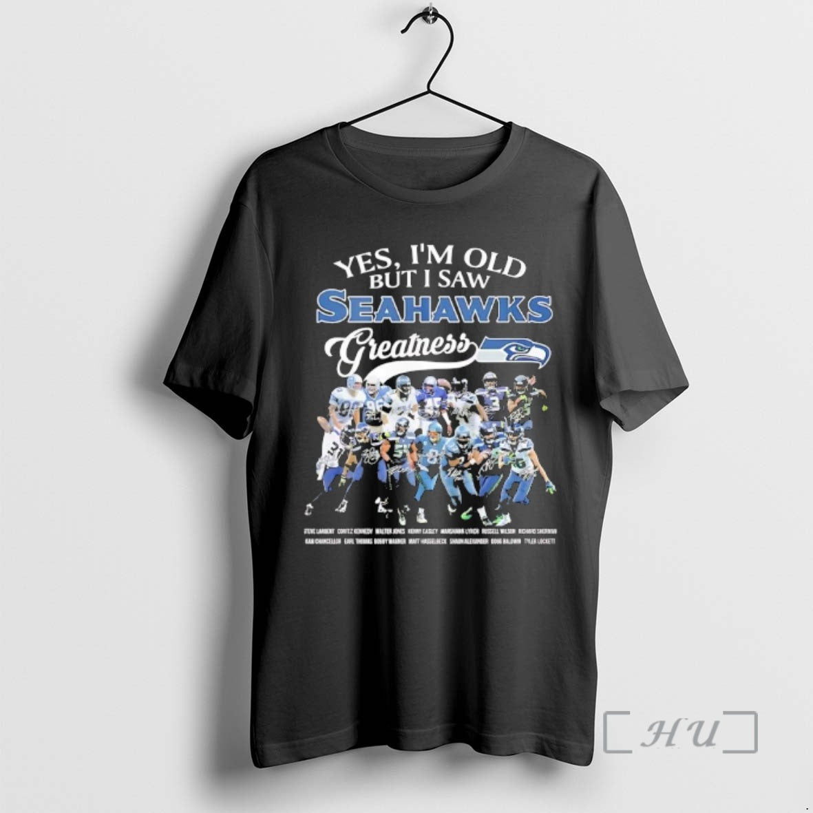 Officials Yes Im Old But I Saw Seahawks Greatness Several Legendary Players Full Names T-Shirts, Hoodie, Sweatshirt - T-Shirt, Sweatshirt, Hoodie