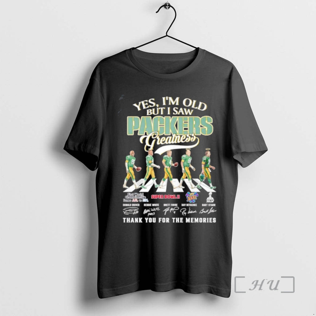 Officials Yes Im Old I Saw Green Bay Packers Greatness Legends Thank You T-Shirts, Hoodie, Sweatshirt - T-Shirt, Sweatshirt, Hoodie