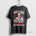 Officials Yes Im Old But I Saw Dale Earnhardt Sr One Track T-Shirts, Hoodie, Sweatshirt - T-Shirt, Sweatshirt, Hoodie
