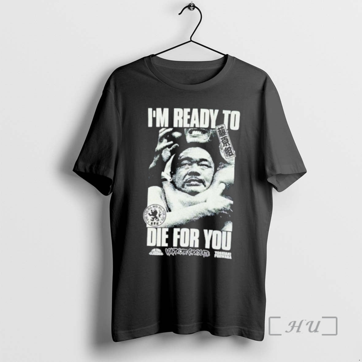 Officials Yoshiaki Fujiwara Im Ready Die You T-Shirts, Hoodie, Sweatshirt - T-Shirt, Sweatshirt, Hoodie