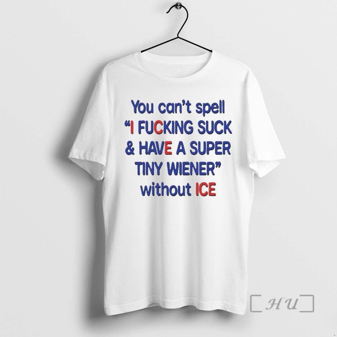 Officials You Cant Spell I Fcking Suck Have Super Tiny Wiener Without Ice T-Shirts, Hoodie, Sweatshirt - T-Shirt, Sweatshirt, Hoodie
