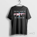 Officials You Will Have Go Through Me Trans Gun T-Shirts, Hoodie, Sweatshirt - T-Shirt, Sweatshirt, Hoodie