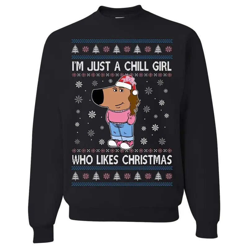 Oncoast I'M Just Chill Girl Who Likes Ugly Funny Humor Shirt Cute Shirt T-Shirts, Hoodie, Sweatshirt - T-Shirt, Sweatshirt, Hoodie