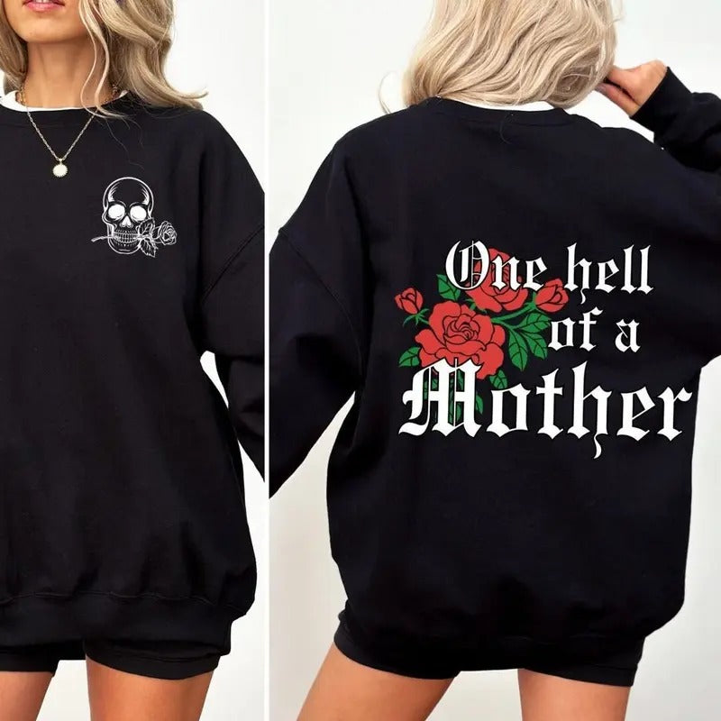 One Hell Mother Mom Life Mom Shirt T-Shirts, Hoodie, Sweatshirt - T-Shirt, Sweatshirt, Hoodie
