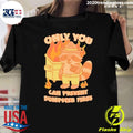Only You Can Prevent Dumpster Fires Raccoon Shirt Unisex T-shirt, Sweatshirt, Hoodie, Long Sleeve Tee - T-Shirt, Sweatshirt, Hoodie