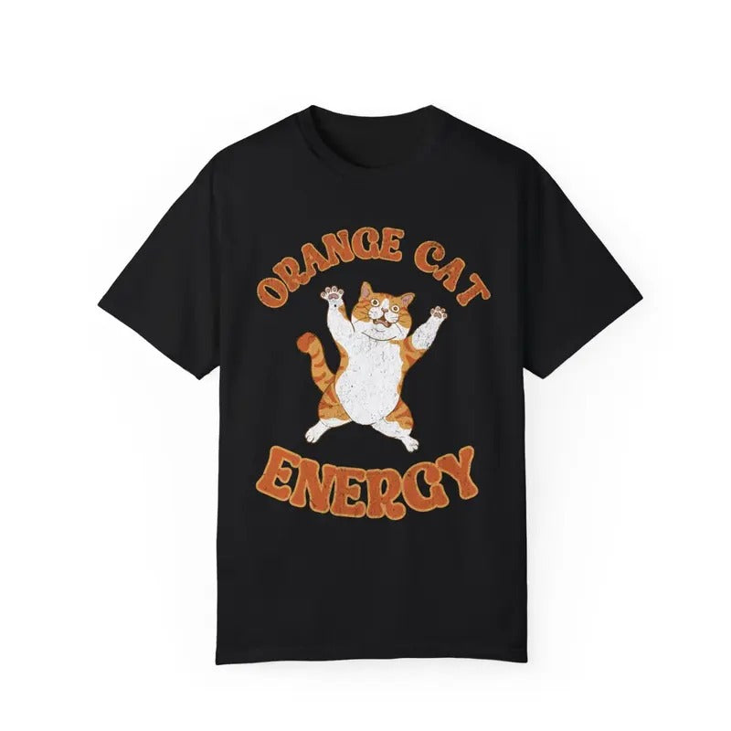 Orange Cat Energy Shirt Funny Cat Owner Cat Lover Cat Mom Pet Strong Ginger Crazy Chaotic Coquette T-Shirts, Hoodie, Sweatshirt - T-Shirt, Sweatshirt, Hoodie