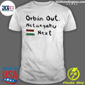 Orban Out Netanyahu Next Flag Of Iran Shirt Unisex T-shirt, Sweatshirt, Hoodie, Long Sleeve Tee - T-Shirt, Sweatshirt, Hoodie