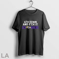 Original 4th Down And Fck It Go Ravens Football Unisex T-shirt, Sweatshirt, Hoodie, Long Sleeve Tee - T-Shirt, Sweatshirt, Hoodie