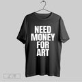 Original A Reece Need Money For Art Unisex T-shirt, Sweatshirt, Hoodie, Long Sleeve Tee - T-Shirt, Sweatshirt, Hoodie