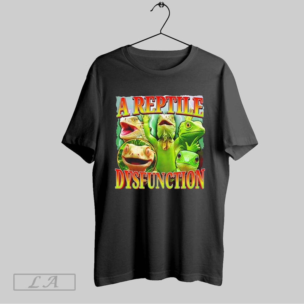 Original A Reptile Dysfunction Unisex T-shirt, Sweatshirt, Hoodie, Long Sleeve Tee - T-Shirt, Sweatshirt, Hoodie