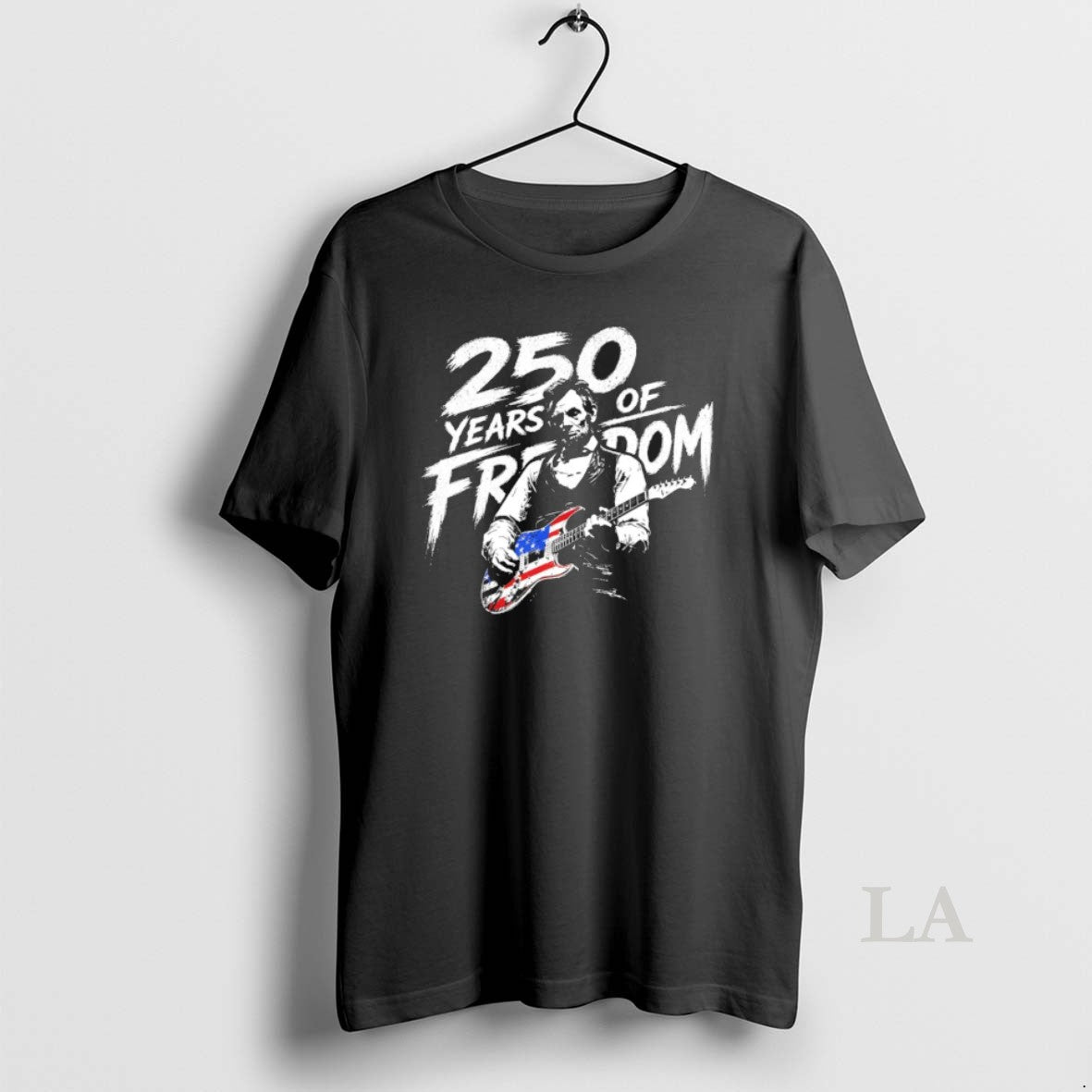 Original Abraham Lincoln Playing Guitar 250th Anniversary Of Freedom 1776 2026 4th Of July - T-Shirt, Sweatshirt, Hoodie
