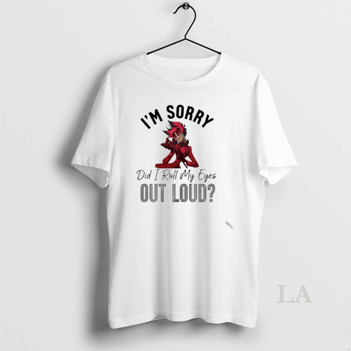 Original Alastor Im Sorry Did I Roll My Eyes Out Loud T-Shirts, Hoodie, Sweatshirt - T-Shirt, Sweatshirt, Hoodie