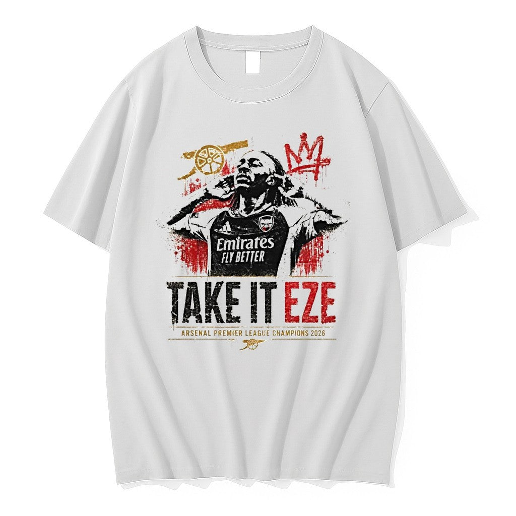 Original Arsenal Premier League Champions 2026 Take It Eze Tshirts Jpg Unisex T-shirt, Sweatshirt, Hoodie, Long Sleeve Tee - T-Shirt, Sweatshirt, Hoodie