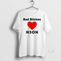 Original Bad Bitches Love Neon Circle T-Shirts, Hoodie, Sweatshirt - T-Shirt, Sweatshirt, Hoodie