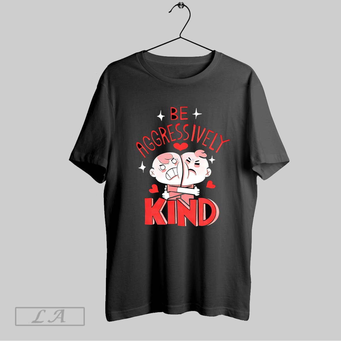 Original Be Aggressively Kind Unisex T-shirt, Sweatshirt, Hoodie, Long Sleeve Tee - T-Shirt, Sweatshirt, Hoodie