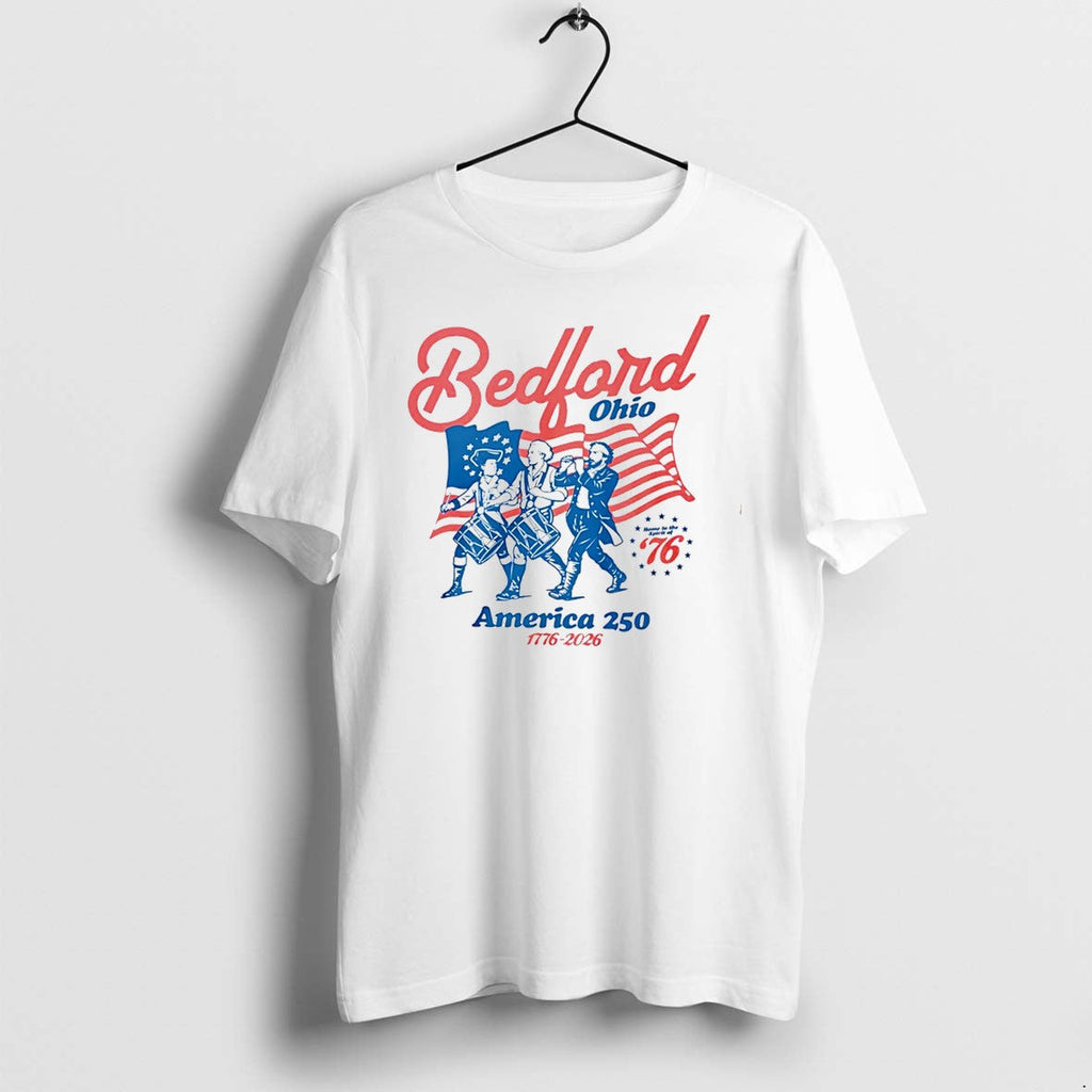 Original Bedford Ohio America 250 Spirit Of 76 Niche Tee Tshirts Jpg Unisex T-shirt, Sweatshirt, Hoodie, Long Sleeve Tee - T-Shirt, Sweatshirt, Hoodie