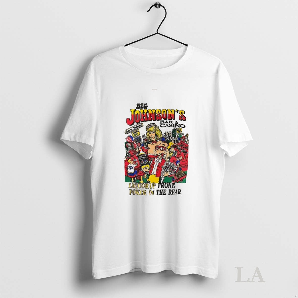 Original Big Johnsons Bar And Casino Liquor Up Front Unisex T-shirt, Sweatshirt, Hoodie, Long Sleeve Tee - T-Shirt, Sweatshirt, Hoodie