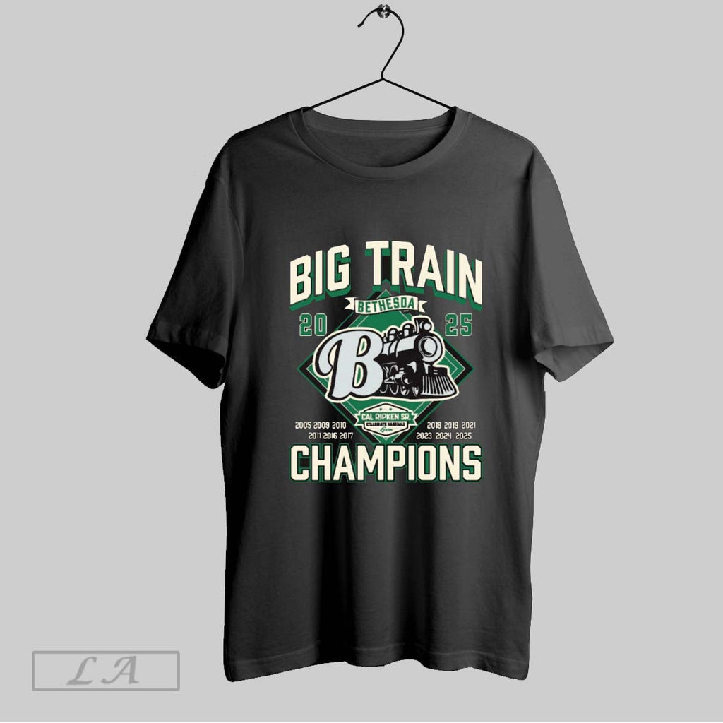 Original Big Train Champions 2025 Bethesda Cal Ripken Sr Collegiate Baseball 2005 2025 Unisex T-shirt, Sweatshirt, Hoodie, Long Sleeve Tee - T-Shirt, Sweatshirt, Hoodie