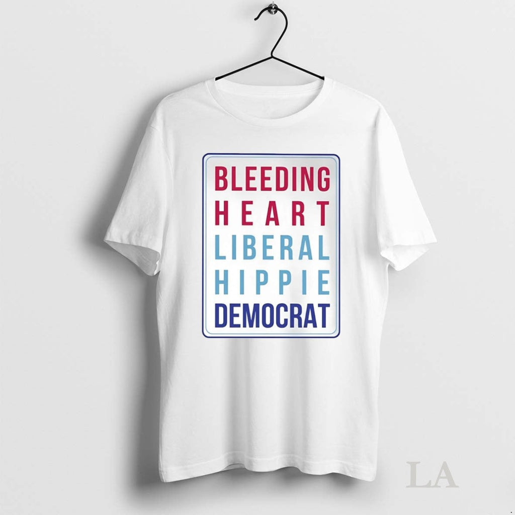 Original Bleeding Heart Liberal Hippie Democrat Unisex T-shirt, Sweatshirt, Hoodie, Long Sleeve Tee - T-Shirt, Sweatshirt, Hoodie