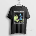 Original Born Quest Forced Clock Knight Computer T-Shirts, Hoodie, Sweatshirt - T-Shirt, Sweatshirt, Hoodie