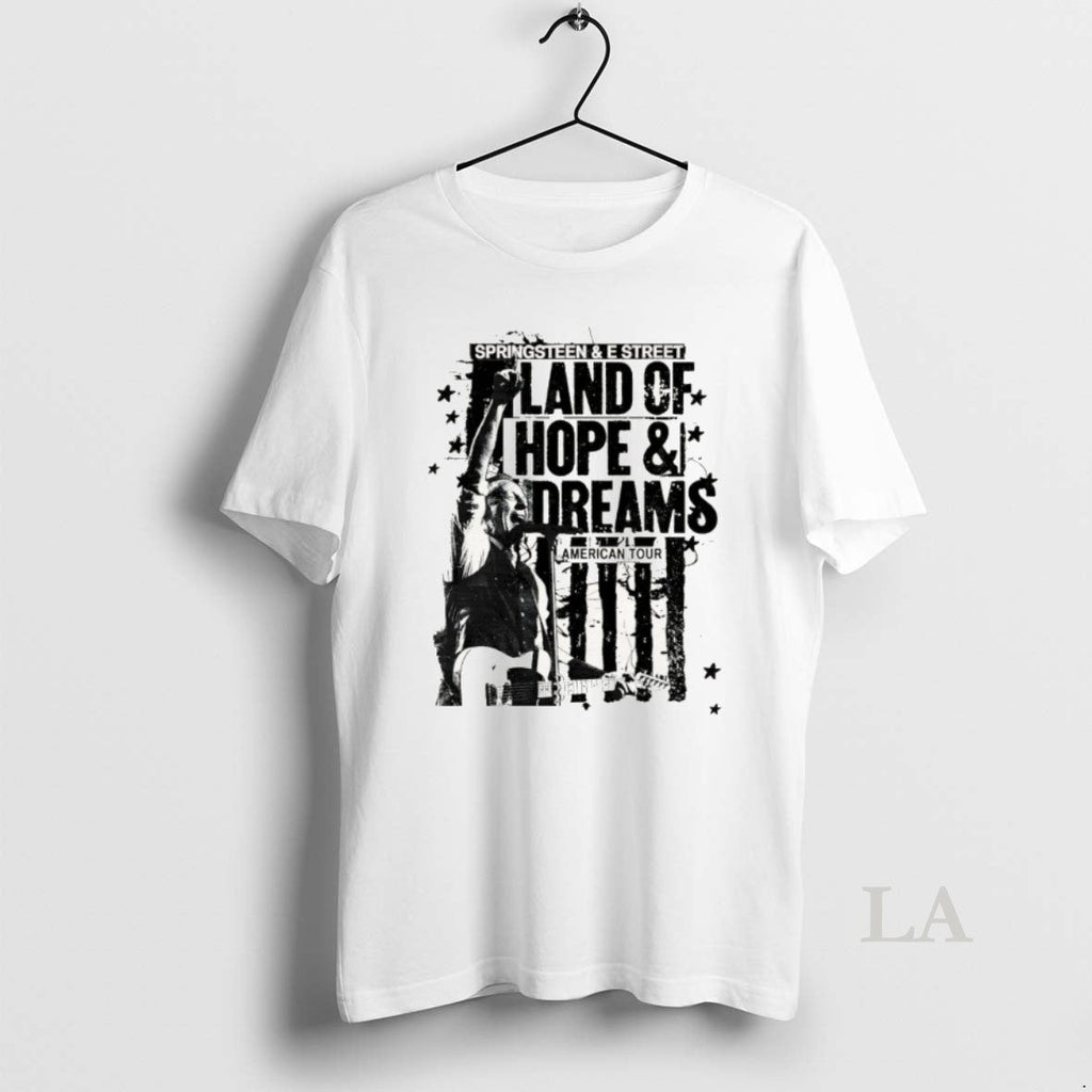 Original Bruce Springsteen Tour 2026 Land Of Hope And Dreams Tour Unisex T-shirt, Sweatshirt, Hoodie, Long Sleeve Tee - T-Shirt, Sweatshirt, Hoodie