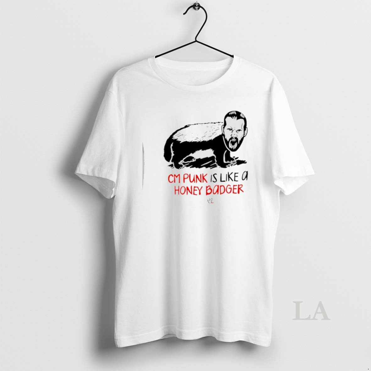 Original Cm Punk Is Like Honey Badger T-Shirts, Hoodie, Sweatshirt - T-Shirt, Sweatshirt, Hoodie