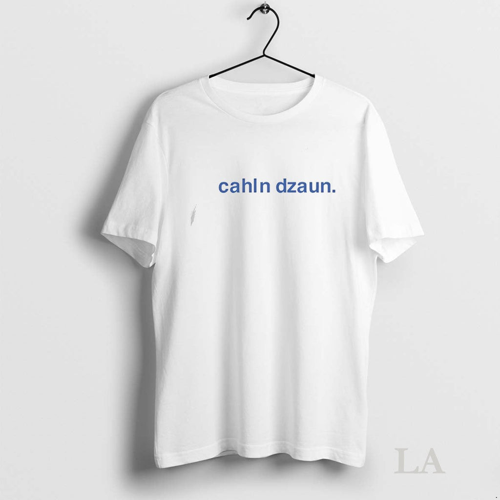 Original Cahln Dzaun Unisex T-shirt, Sweatshirt, Hoodie, Long Sleeve Tee - T-Shirt, Sweatshirt, Hoodie