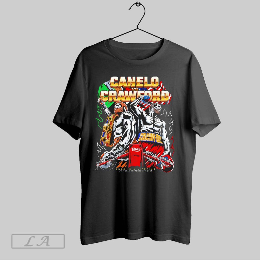 Original Canelo Vs Crawford Once In A Lifetime Las Vegas 2025 Unisex T-shirt, Sweatshirt, Hoodie, Long Sleeve Tee - T-Shirt, Sweatshirt, Hoodie