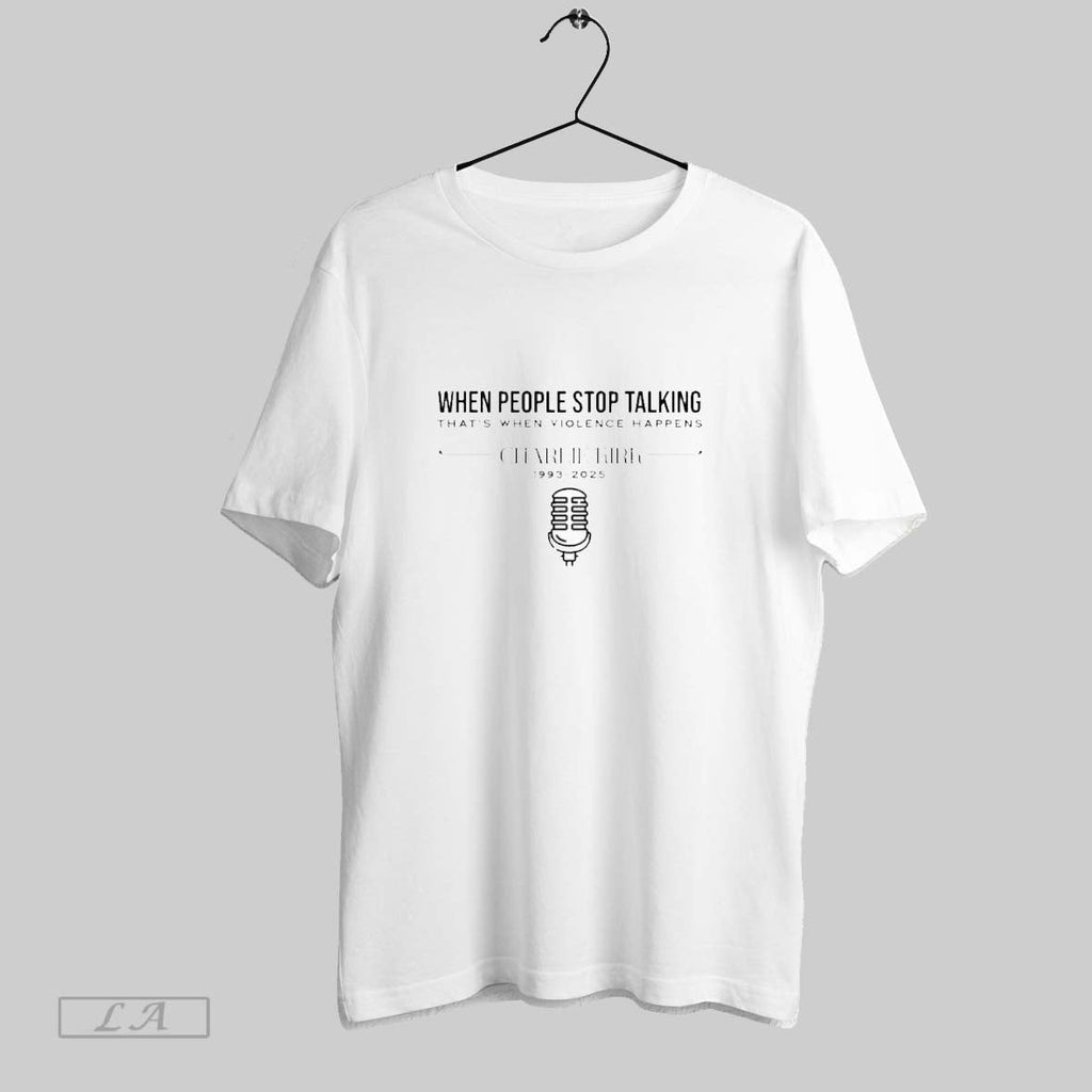 Original Charlie Kirk 1993 2025 When People Stop Talking Unisex T-shirt, Sweatshirt, Hoodie, Long Sleeve Tee - T-Shirt, Sweatshirt, Hoodie